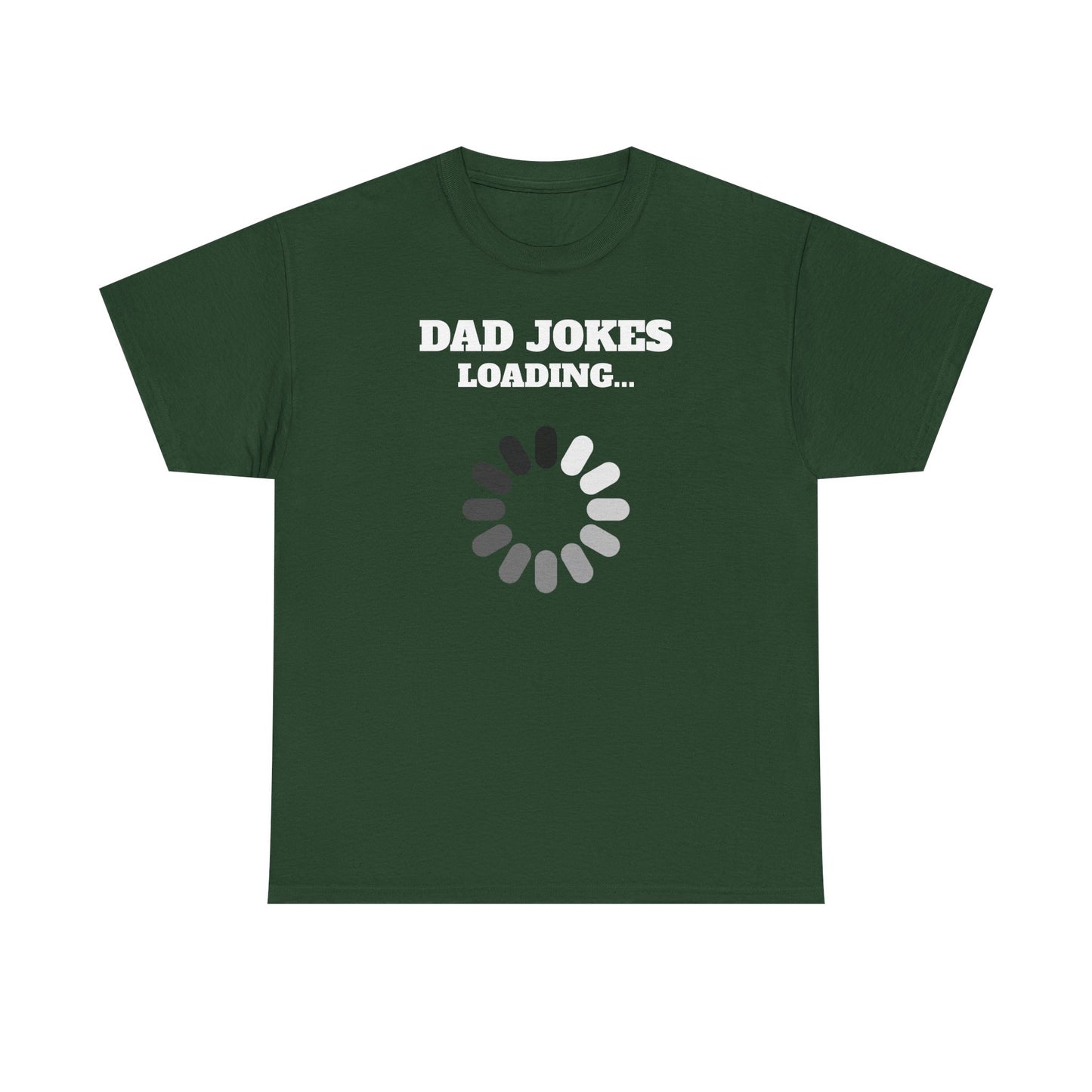 Dad Jokes Loading... T-shirt